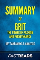Summary of Grit: The Power of Passion and Perseverance | Includes Key Takeaways & Analysis 1984179071 Book Cover