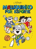 Maluquinho por esporte 8525061050 Book Cover