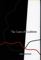 The Costs of Coalition 0804740836 Book Cover