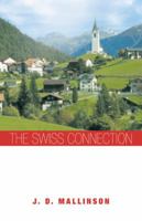 The Swiss Connection 1449780911 Book Cover