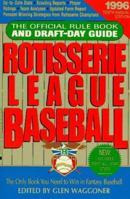 Rotisserie League Baseball: The Official Rule Book and Draft-Day Guide (Rotisserie League Baseball) 0553346210 Book Cover