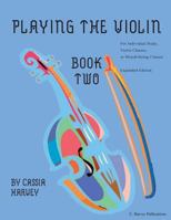 Playing the Violin, Book Two: Expanded Edition 1635232007 Book Cover