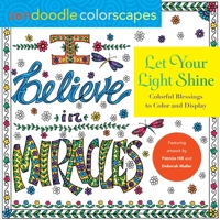 Zendoodle Colorscapes: Let Your Light Shine: Colorful Blessings to Color and Display 1250279771 Book Cover