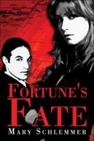 Fortune's Fate 1413744788 Book Cover