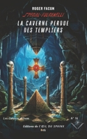 Spécial Fulcanelli : La Caverne Perdue Des Templiers (Les Cahiers d’Irem) (French Edition) 2380141207 Book Cover