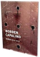 Borden Capalino: Works 2013–2015: Kat. CFA Berlin 3864421268 Book Cover