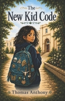 The New Kid Code B0H4YV39H4 Book Cover