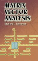 Matrix Vector Analysis (Dover Books on Mathematics) 0486441814 Book Cover