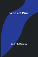 Seeds of Pine 9357926399 Book Cover