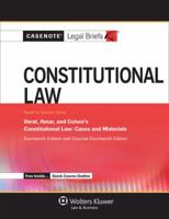 Casenote Legal Briefs: Constitutional Law, Keyed to Varat, Cohen, and Amar, Fourteenth Edition 0735589461 Book Cover