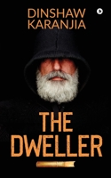 The Dweller 1646785665 Book Cover