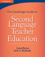 Cambridge Guide to Second Language Teacher Education South Asian Edition 0521756847 Book Cover