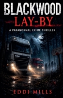 Blackwood Lay-by B0HFLD3Q2B Book Cover