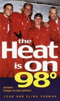 The Heat Is On: 98 Degrees 0345435877 Book Cover
