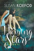 Naming the Stars 1620072769 Book Cover