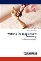 Walking the road of New Economy: Is India mature enough? 3848405849 Book Cover