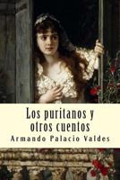 Los puritanos y otros cuentos: (Con notas)(Biografía)(Ilustrado) 1981312846 Book Cover