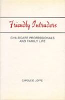 Friendly Intruders 0520306449 Book Cover