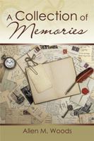 A Collection of Memories 1499057318 Book Cover