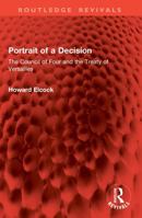 Portrait of a Decision: The Council of Four and the Treaty of Versailles 1041017847 Book Cover