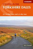 Cycling in the Yorkshire Dales: 24 circular rides and a 6-day tour 1786310171 Book Cover