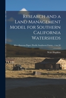 Research and a Land Management Model for Southern California Watersheds; no.56 1013616863 Book Cover