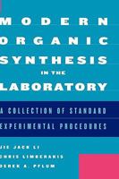 Modern Organic Synthesis in the Laboratory 0195187997 Book Cover