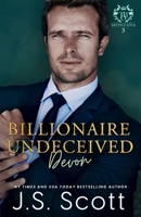 Billionaire Undeceived ~ Devon: (Montana Billionaire's #3) (The Billionaire's Obsession) B0F67LFN9D Book Cover
