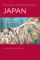 The History of Temple University Japan: An Experiment in International Education 143991950X Book Cover