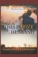 This Is Your Husband 0639945961 Book Cover