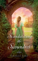 Scandalizing the Scoundrel (The Cavendish Family) B0H2FL53P9 Book Cover