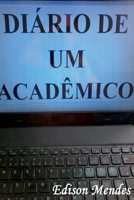Diário De Um Acadêmico (Portuguese Edition) 652663138X Book Cover