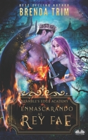 Enmascarando al Rey Fae 8835408490 Book Cover