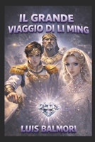 Il Grande Viaggio di Li-Ming (Italian Edition) B0H221WVL1 Book Cover