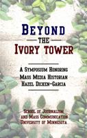 Beyond the Ivory Tower 0922993920 Book Cover