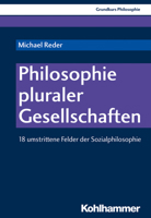 Philosophie Pluraler Gesellschaften: 18 Umstrittene Felder Der Sozialphilosophie 3170310097 Book Cover