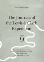 The Journals of the Lewis & Clark Expedition: The Journals of John Ordway, May 14, 1804-September 23, 1806, and Charles Floyd, May 14-August 18, 1804 (Journals of the Lewis and Clark Expedition) 0803229143 Book Cover