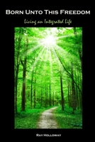 Born Unto This Freedom 1257823361 Book Cover