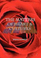 The Matter of Hearts and Cultures 1441572236 Book Cover