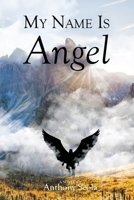 My Name Is Angel 168570526X Book Cover