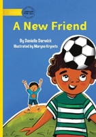 A New Friend 1923429701 Book Cover