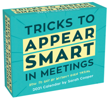 Tricks to Appear Smart in Meetings 2021 Day-to-Day Calendar 1524858129 Book Cover