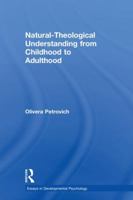 Natural-Theological Understanding from Childhood to Adulthood 1138939447 Book Cover