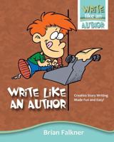 Write Like an Author 0648287912 Book Cover