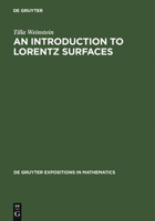 An Introduction to Lorentz Surfaces 311014333X Book Cover