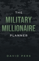 The Military Millionaire Planner 1736753045 Book Cover