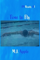 Time to Fly B0C9SDN6K2 Book Cover