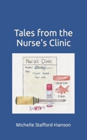 Tales from the Nurse's Clinic B0B92R8PQW Book Cover