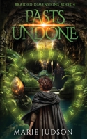 Pasts Undone 1644567806 Book Cover