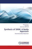 Synthesis of SiNW: A Noble Approach: Electroless Metal Deposition 3659136034 Book Cover